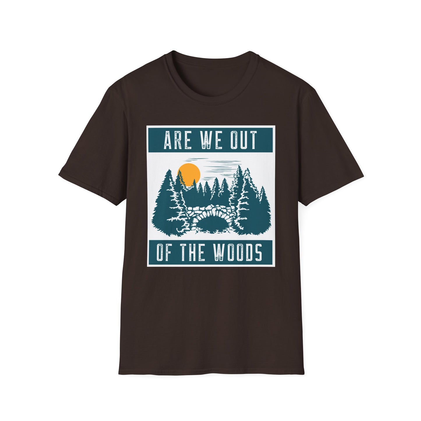 T-Shirt "Are we out of the woods"