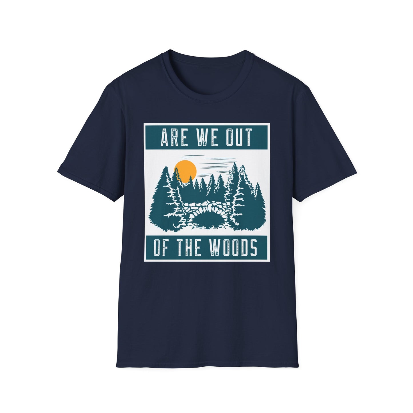 T-Shirt "Are we out of the woods"
