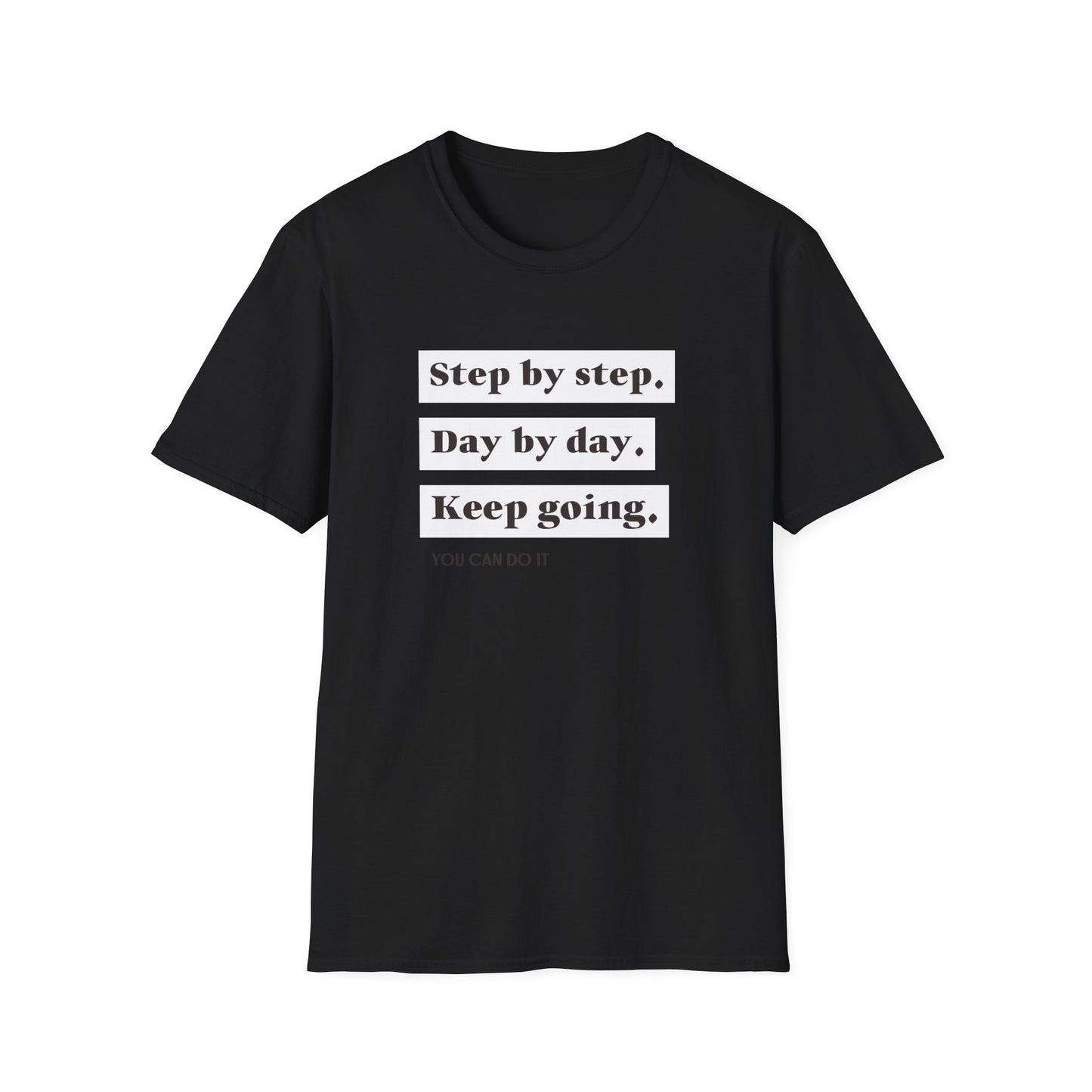 "T-shirt 'Step by Step, Day by Day, Keep Going, You Can Do It' | Woman | Romero's: Estilo con Intención"