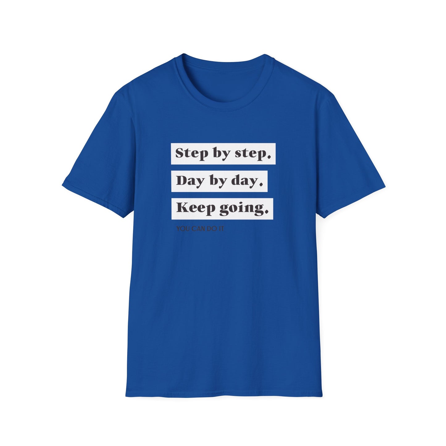 "T-shirt 'Step by Step, Day by Day, Keep Going, You Can Do It' | Woman | Romero's: Estilo con Intención"