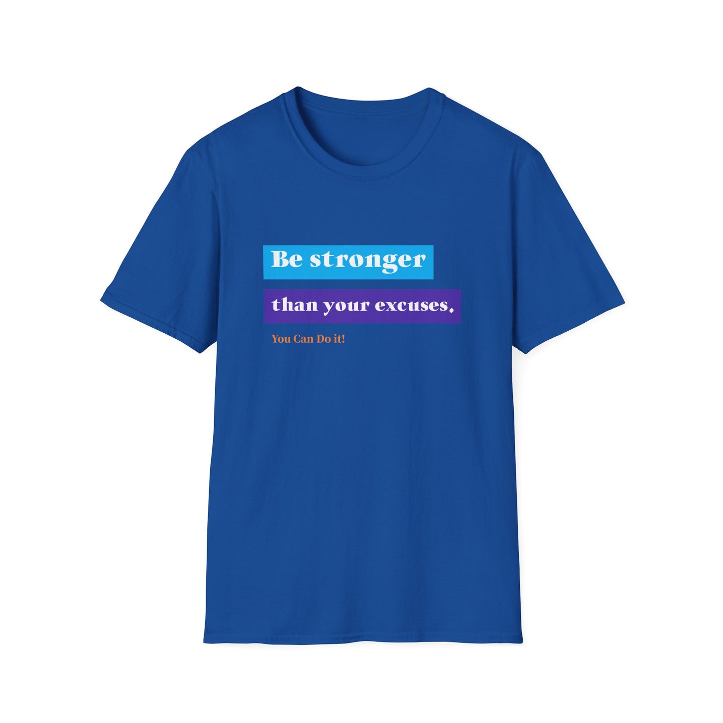 "T-shirt 'Be Stronger than Your Excuses' | Man | Romero's: Estilo con Intención"