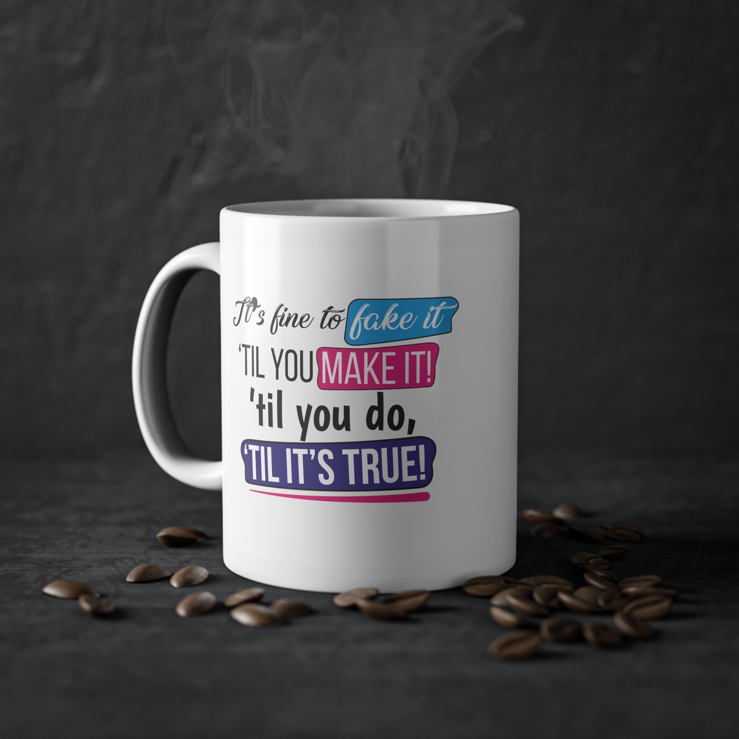 Taza "It's fine to fake 'til you make it" - de la Colección Taylor's Beats ✨