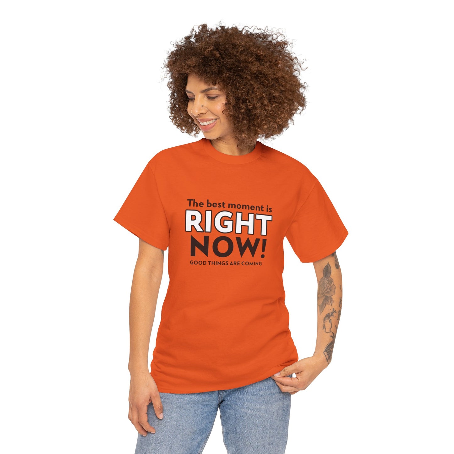 "O melhor momento é agora! Coisas boas estão chegando" - camiseta feminina