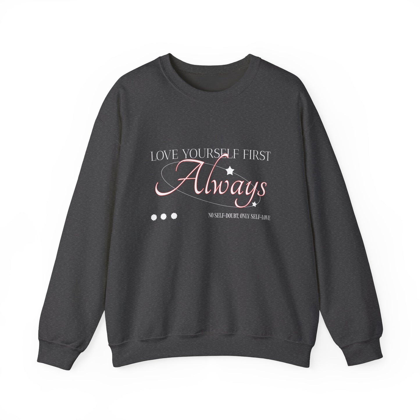 Sweatshirt "Love Yourself First Always" - Man