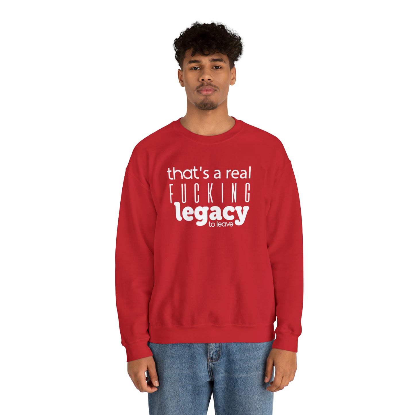 Sweatshirt "That's a Real Fucking Legacy, to Leave" - Taylor Swift Edition