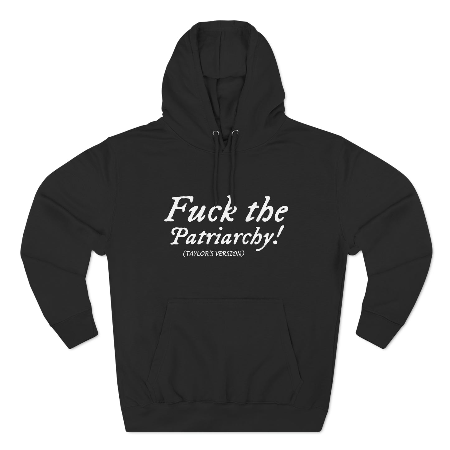 Premium Pullover Hoodie - F¡ck The Patriarchy! Taylor's Version