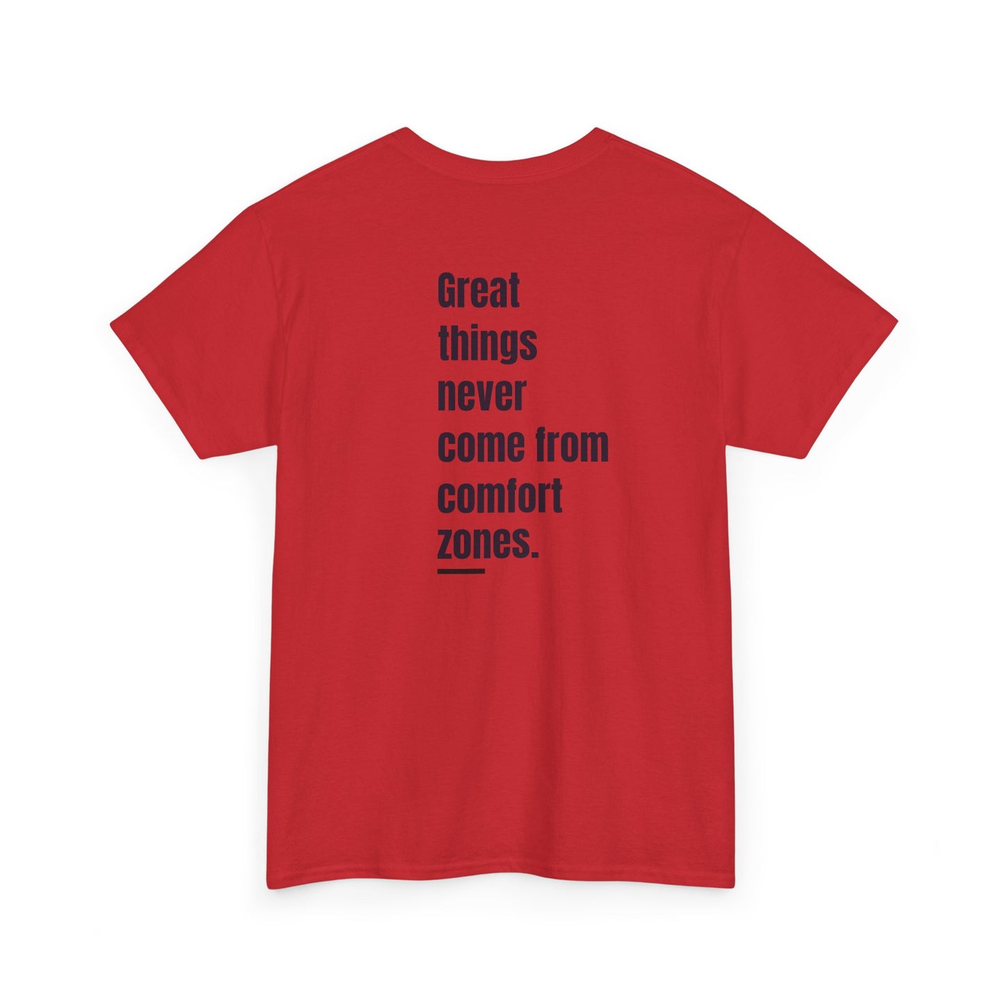 T-shirt - "Great Things Never Come from Comfort Zones" | Men | Romero's