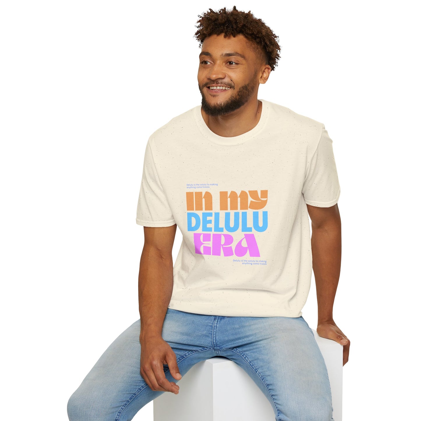 T-shirt "In My Delulu Era" - La Fórmula para Convertir los Sueños en Realidad | Man