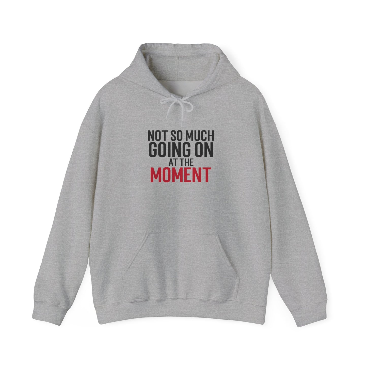 Sweatshirt "Not So Much Going On" - Woman