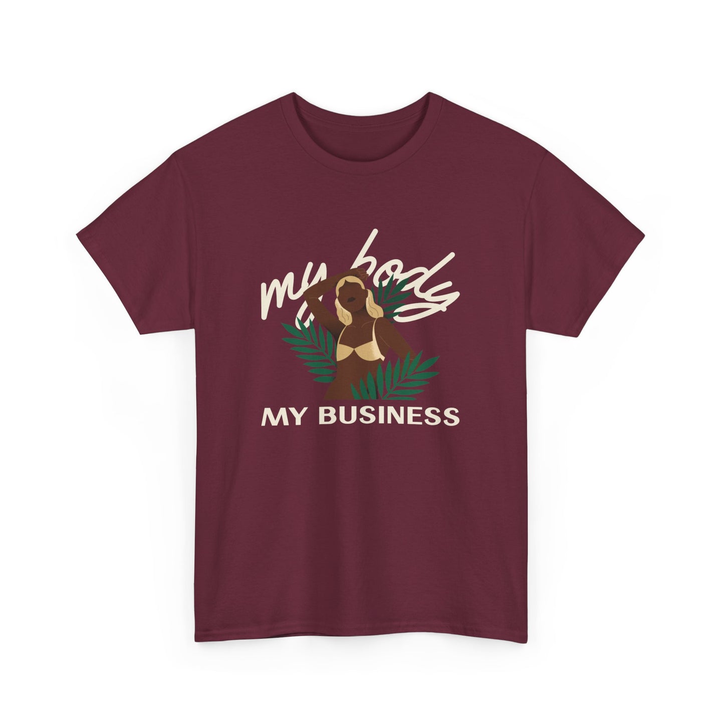 "My Body My Business" - Women's Empowerment T-Shirt - Stand Strong with Romero's