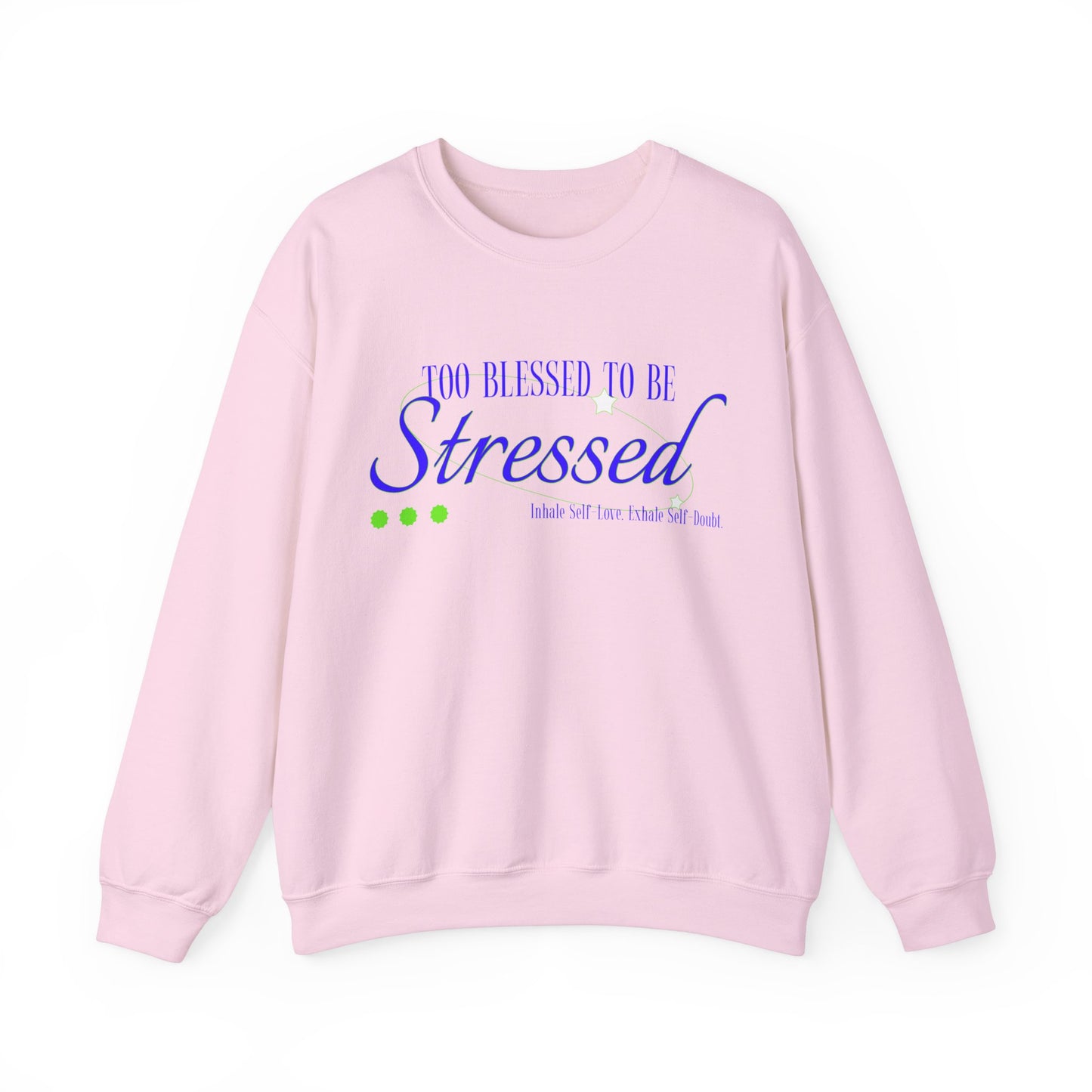 Sweatshirt "Too Blessed to be Stressed" - Mulher