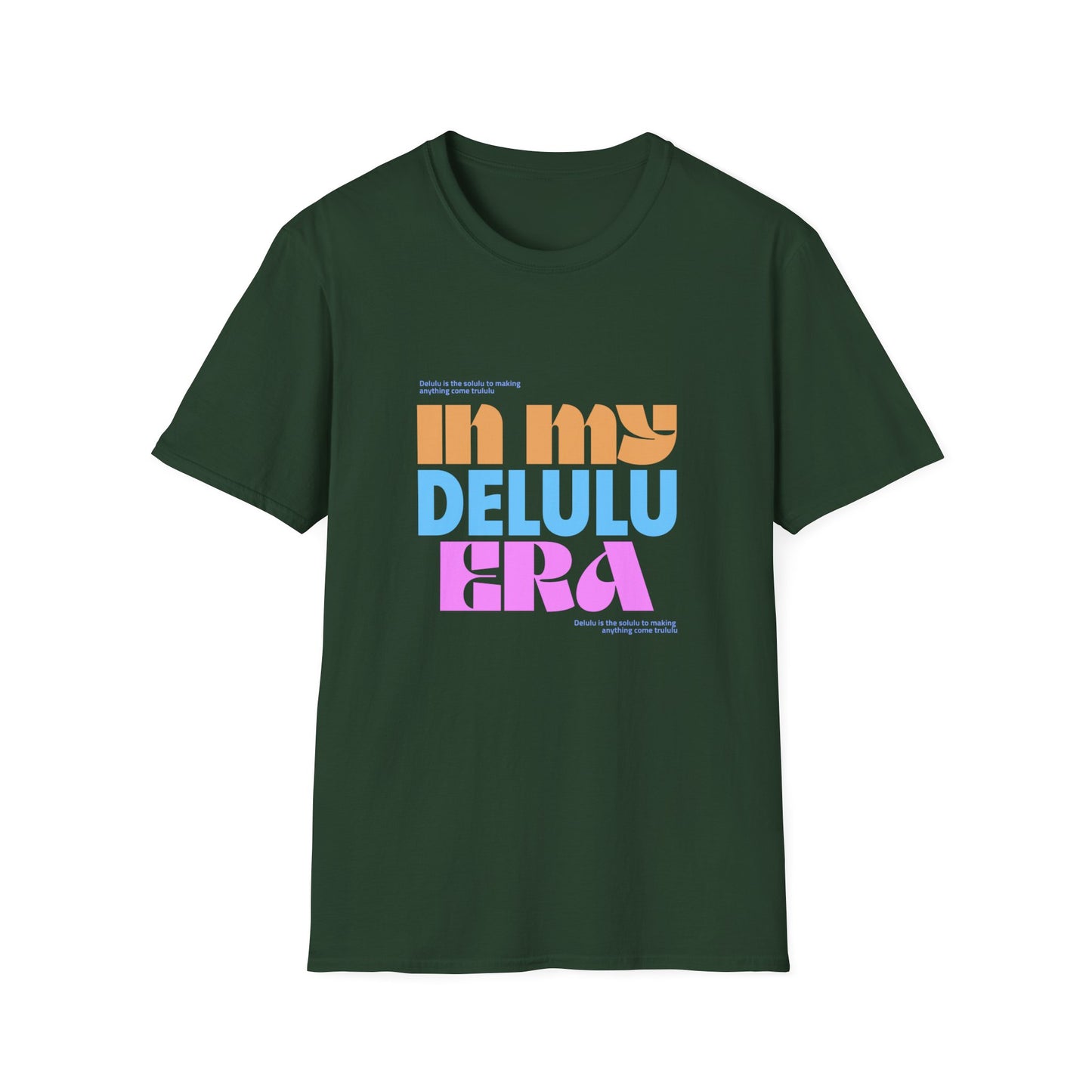 T-shirt "In My Delulu Era" - La Fórmula para Convertir los Sueños en Realidad | Man