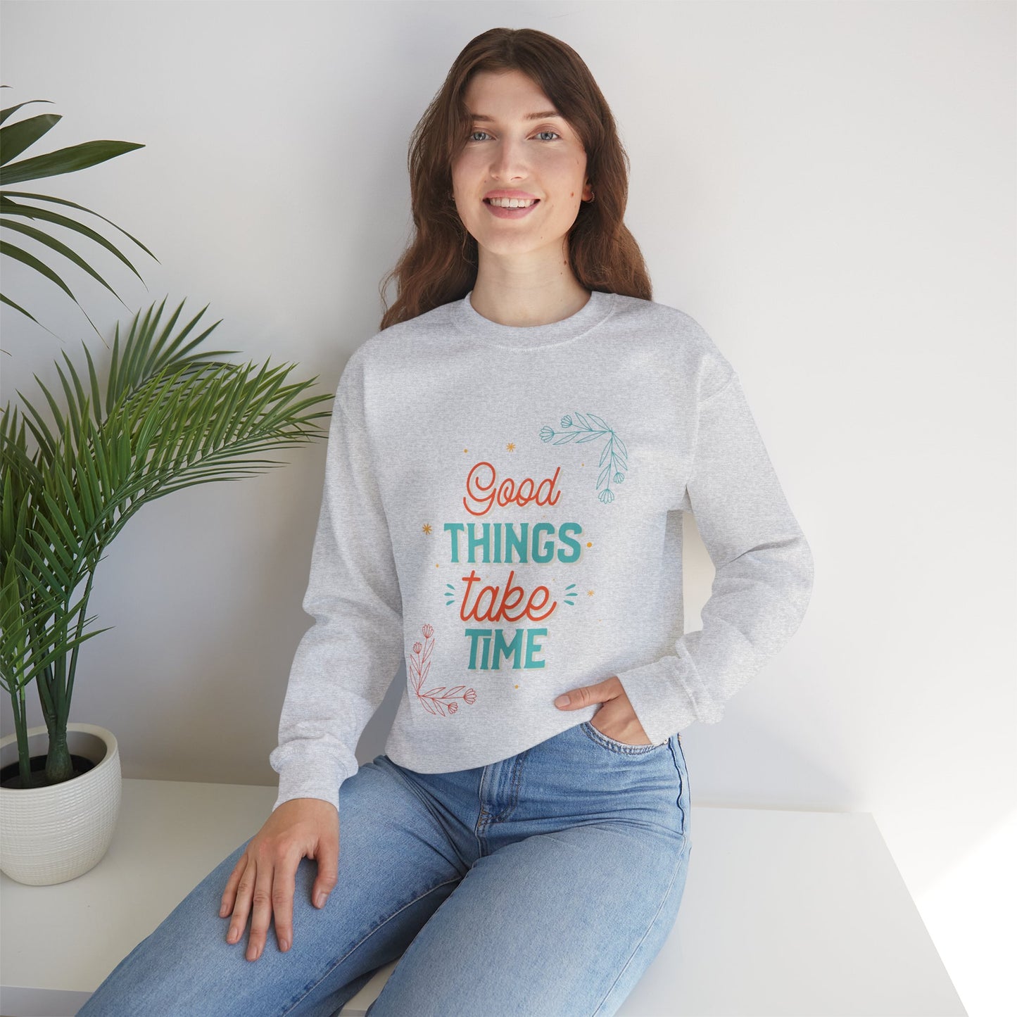 Sweatshirt 'Good Things Take Time' | Women | Romero's: Style with Purpose"