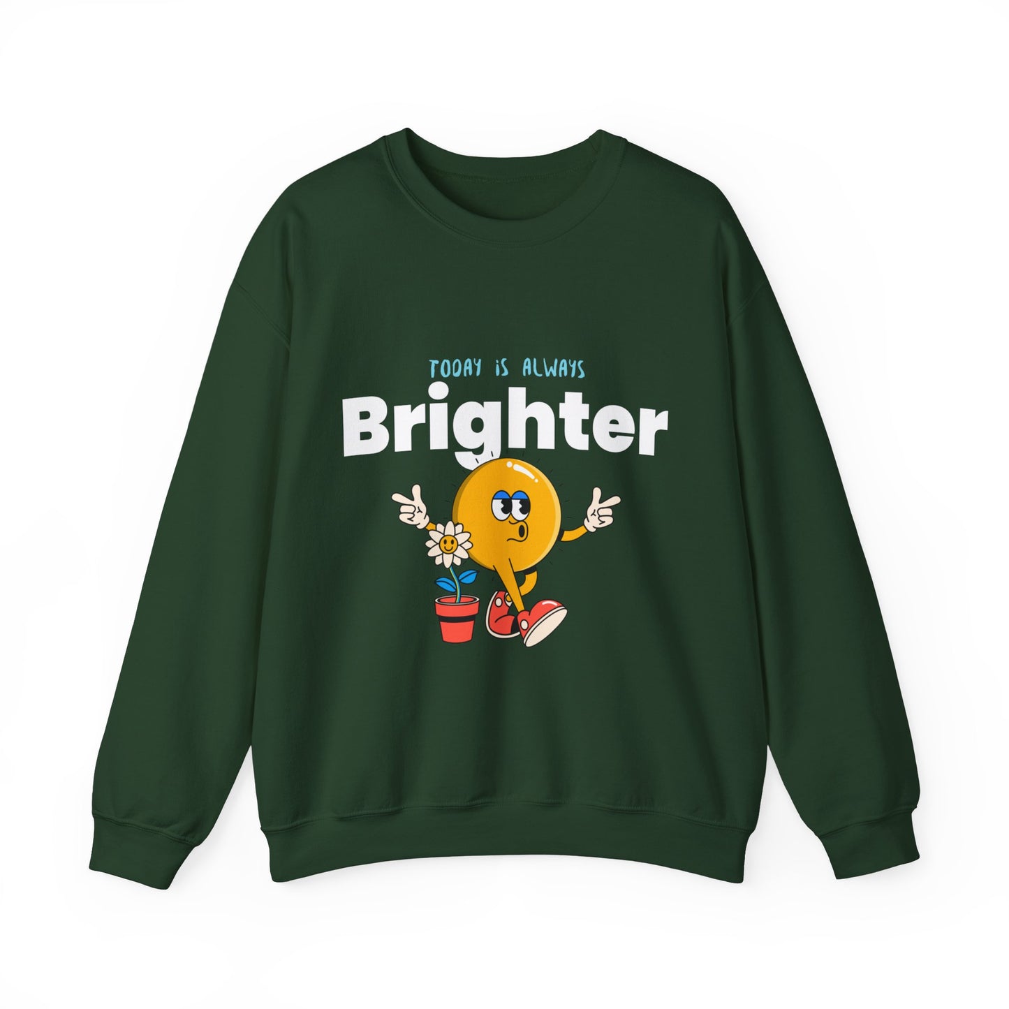 Sweatshirt "Today is Always Brighter" - Man