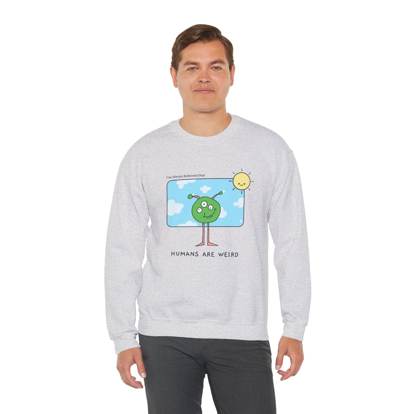 Sweatshirt "Humans are weird" - Man