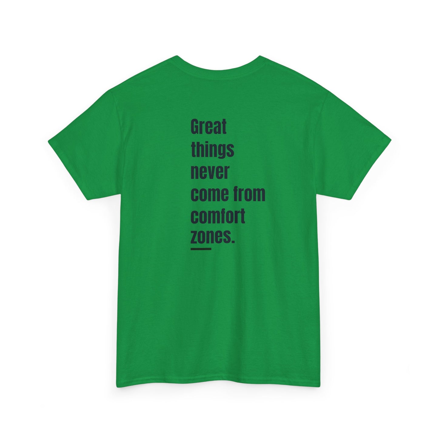 T-shirt - "Great Things Never Come from Comfort Zones" | Men | Romero's