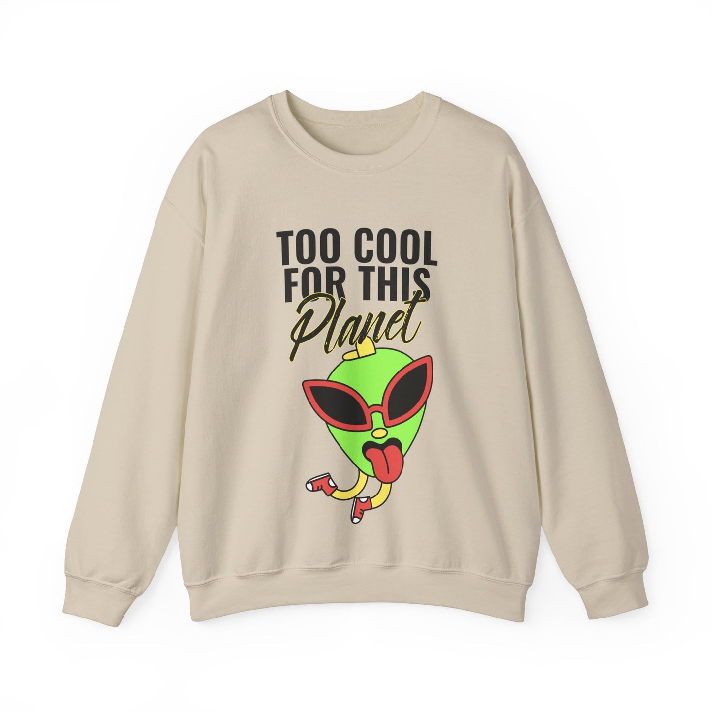 Sweatshirt "Too Cool for this Planet" - Man