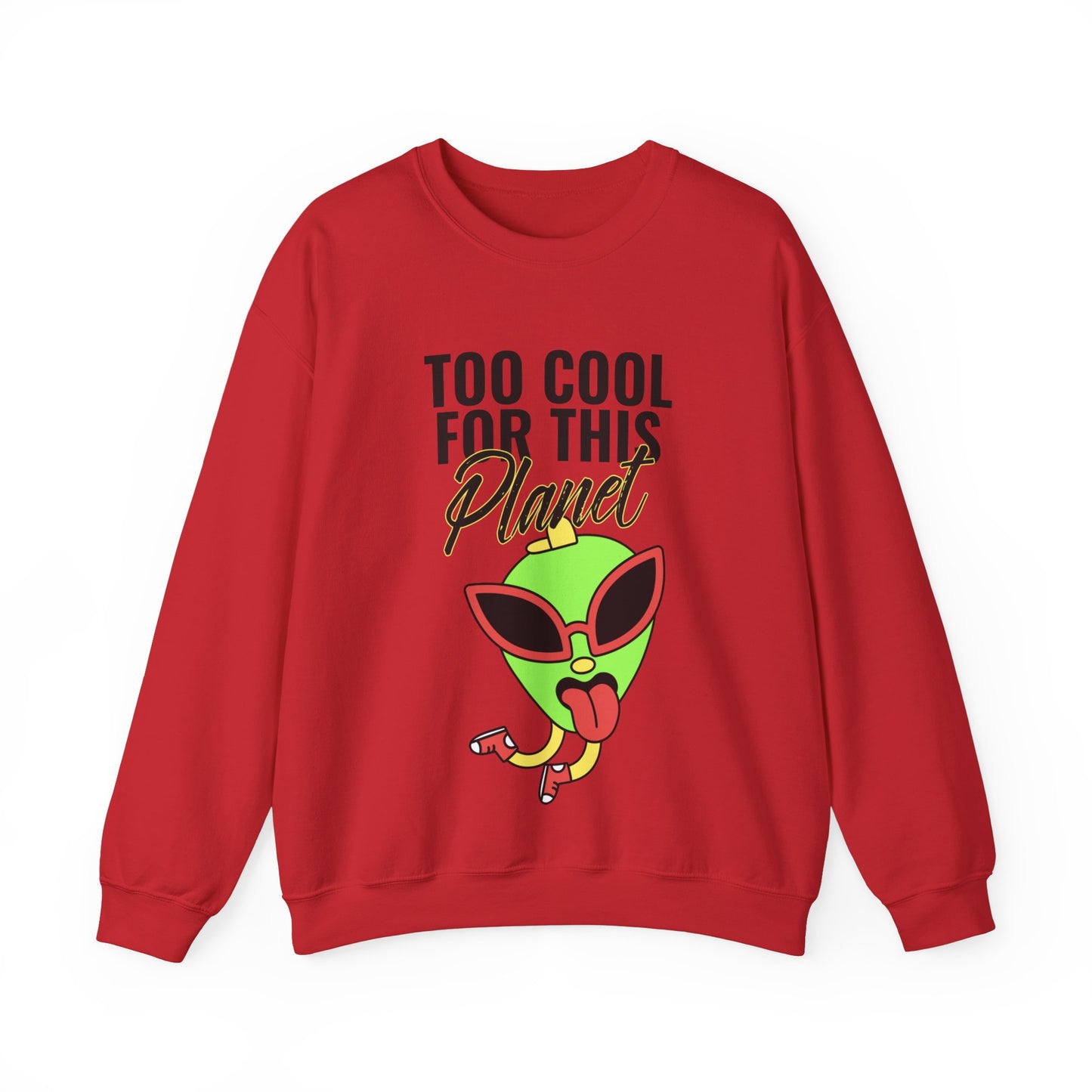 Sweatshirt "Too Cool for this Planet" - Man