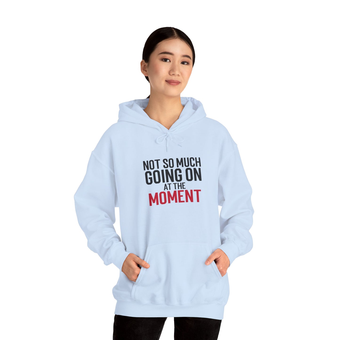 Sweatshirt "Not So Much Going On" - Woman