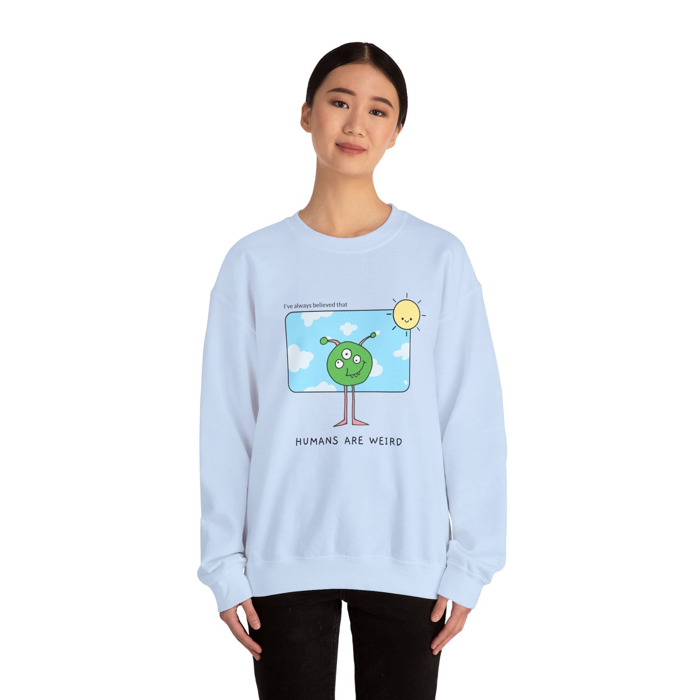 Sweatshirt "Humans are weird" - Woman