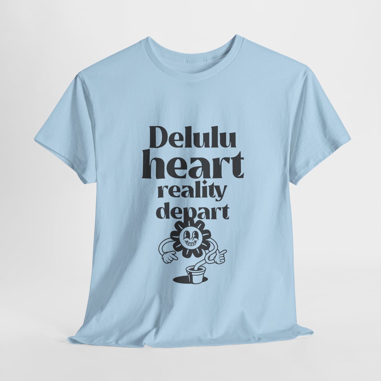 T-shirt -"Delulu Heart, Reality Depart" - Women -  Romero's