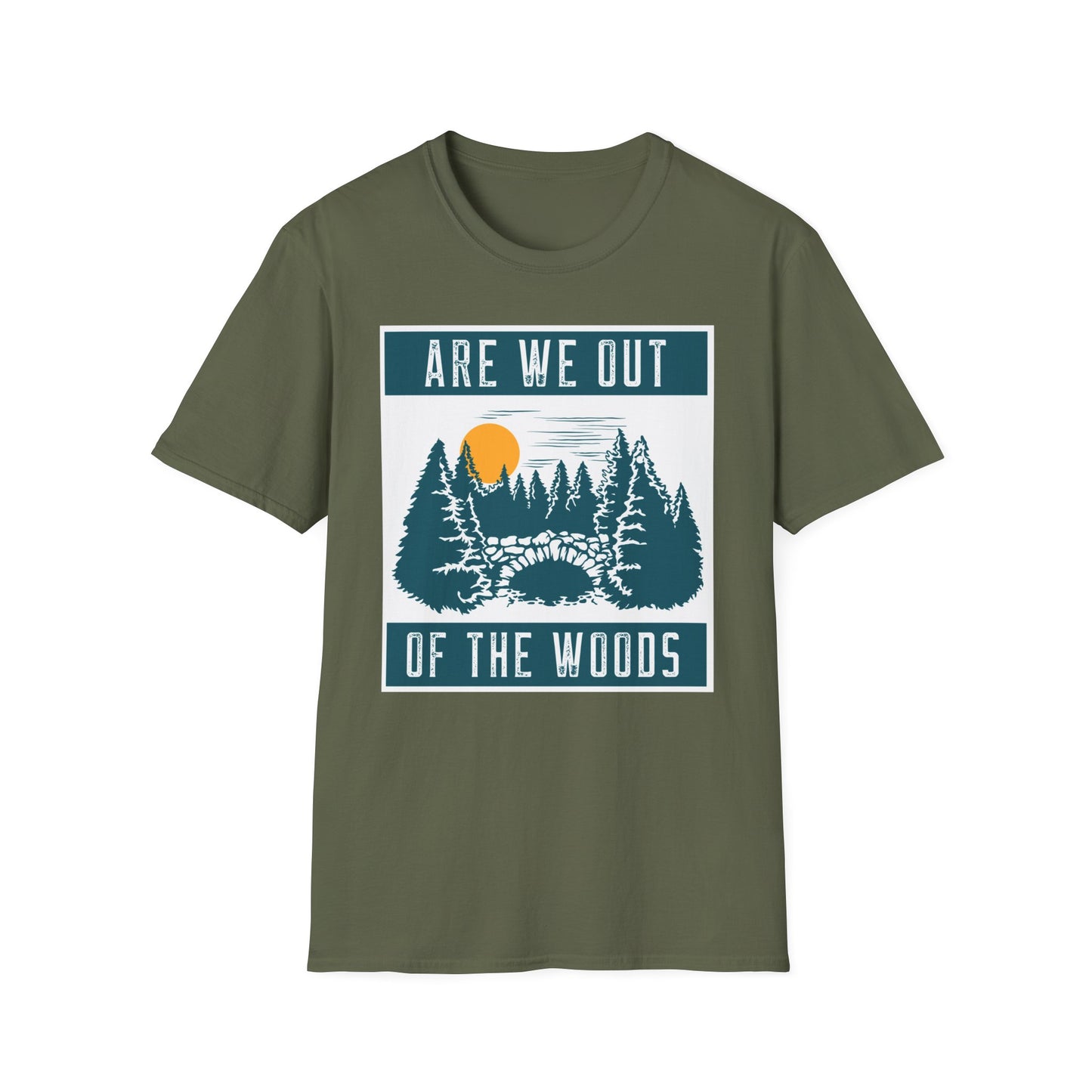 T-Shirt "Are we out of the woods" 