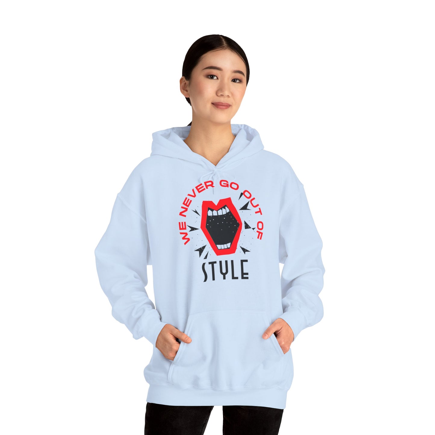 Sweatshirt "We Never Go Out of Style" -  Woman