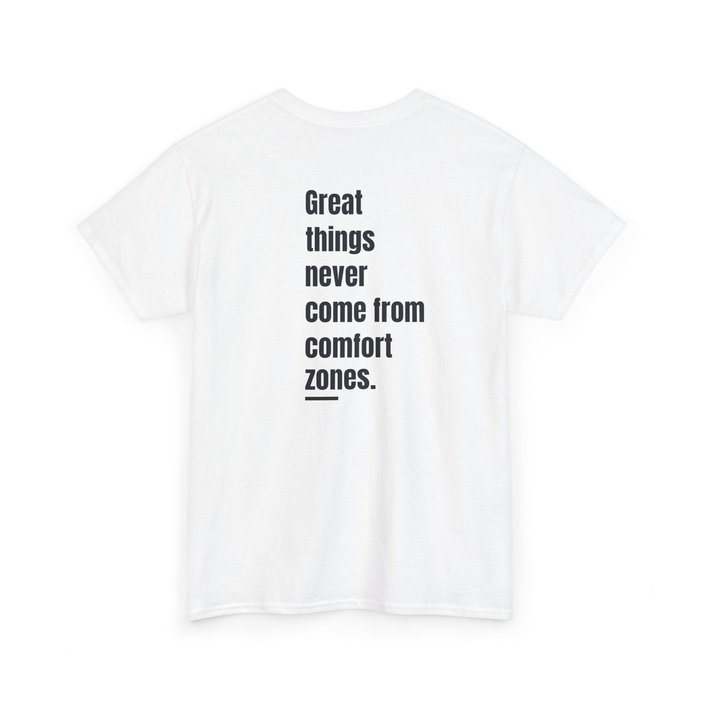 T-shirt - "Great Things Never Come from Comfort Zones" | Men | Romero's