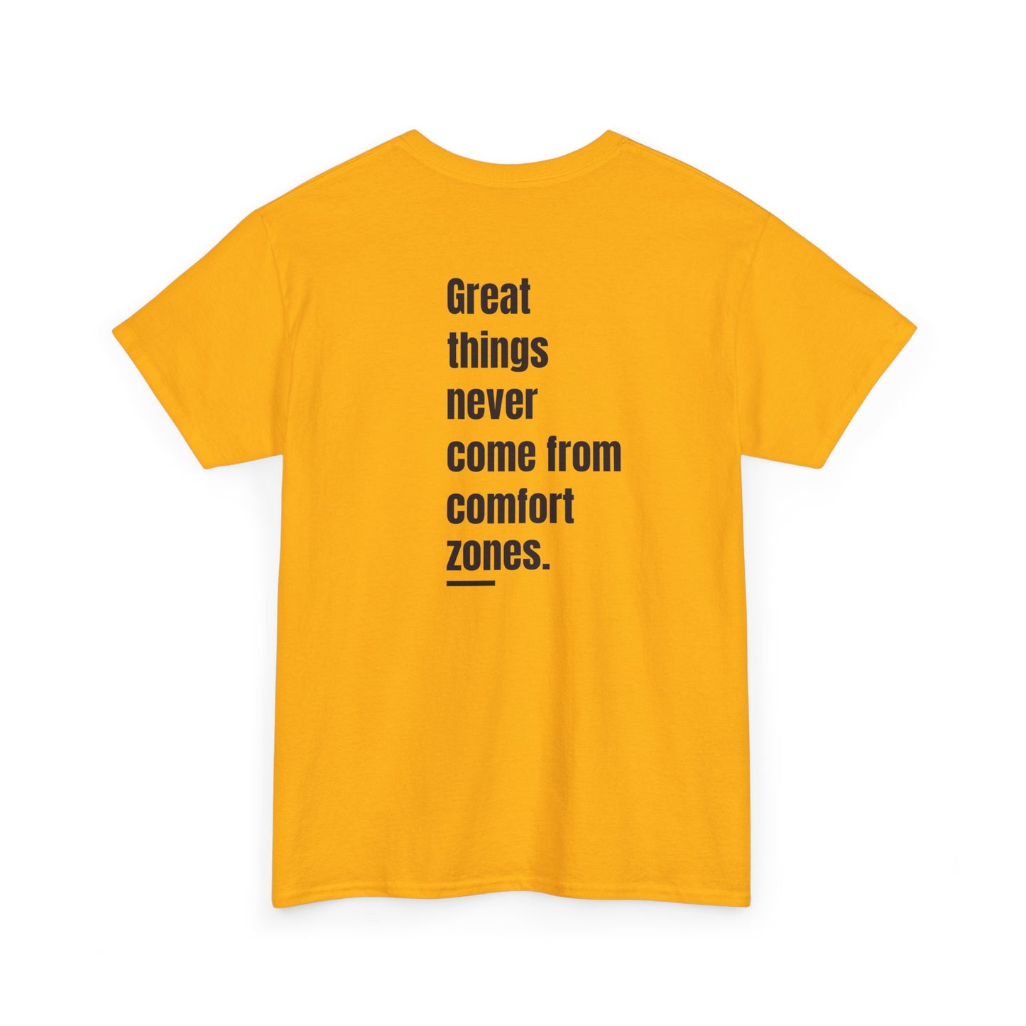 T-shirt - "Great Things Never Come from Comfort Zones" | Men | Romero's