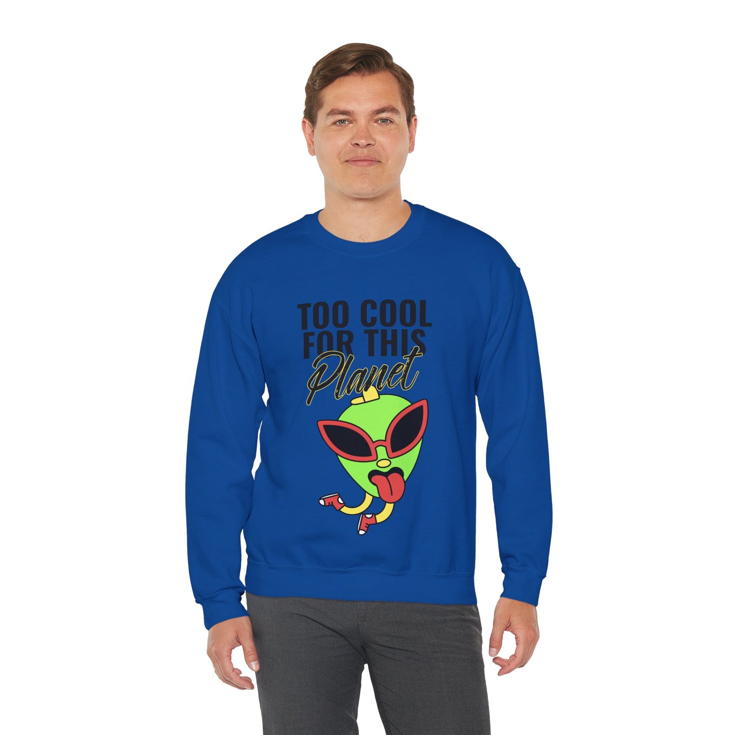 Sweatshirt "Too Cool for this Planet" - Man