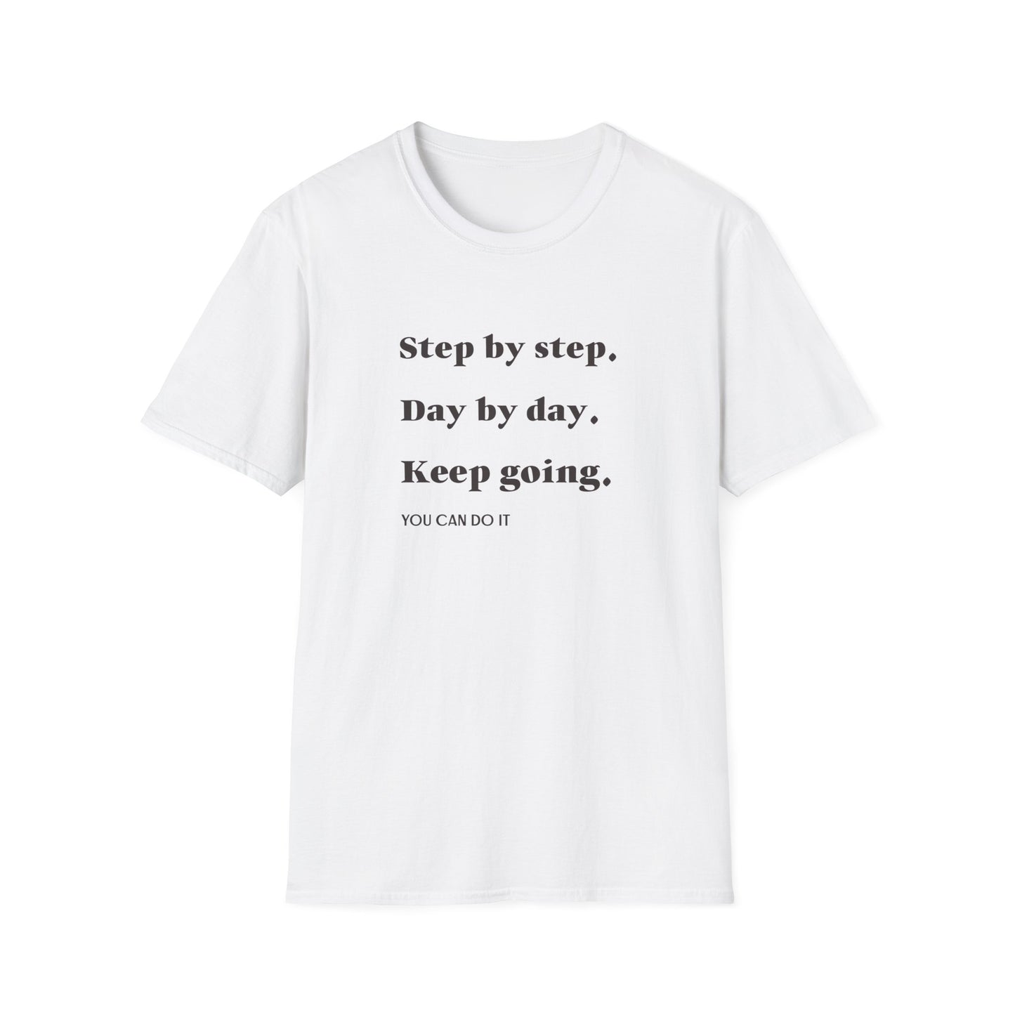 "T-shirt 'Step by Step, Day by Day, Keep Going, You Can Do It' | Woman | Romero's: Style with Intention"