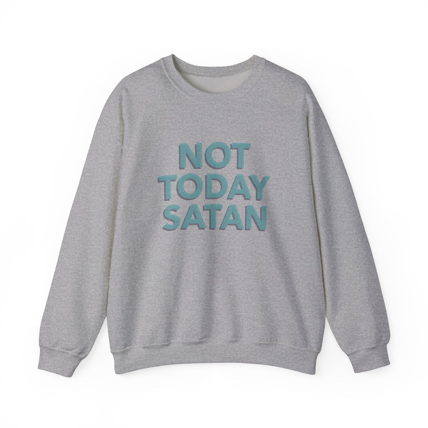 Sweatshirt "Not Today Satan" - Man