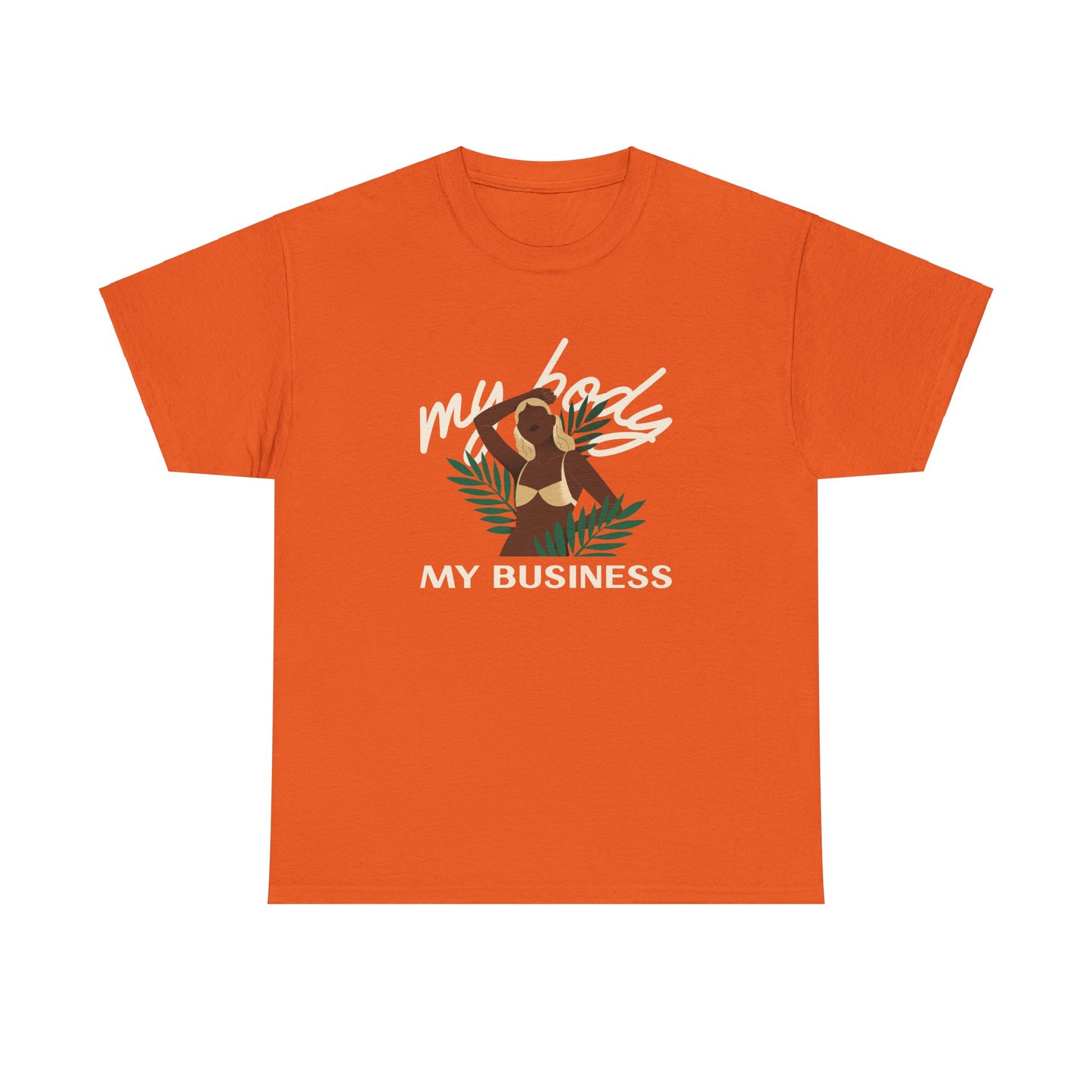 "My Body My Business" - Camiseta de empoderamento feminino - Fique forte com Romero's