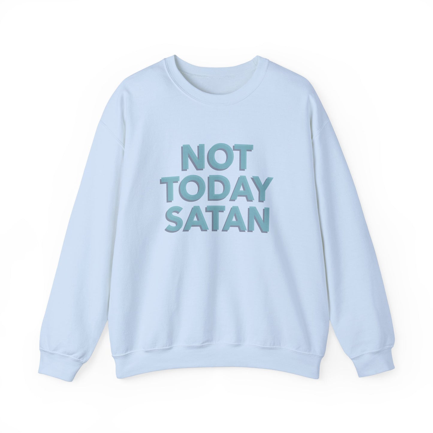 Sweatshirt "Not Today Satan" - Woman