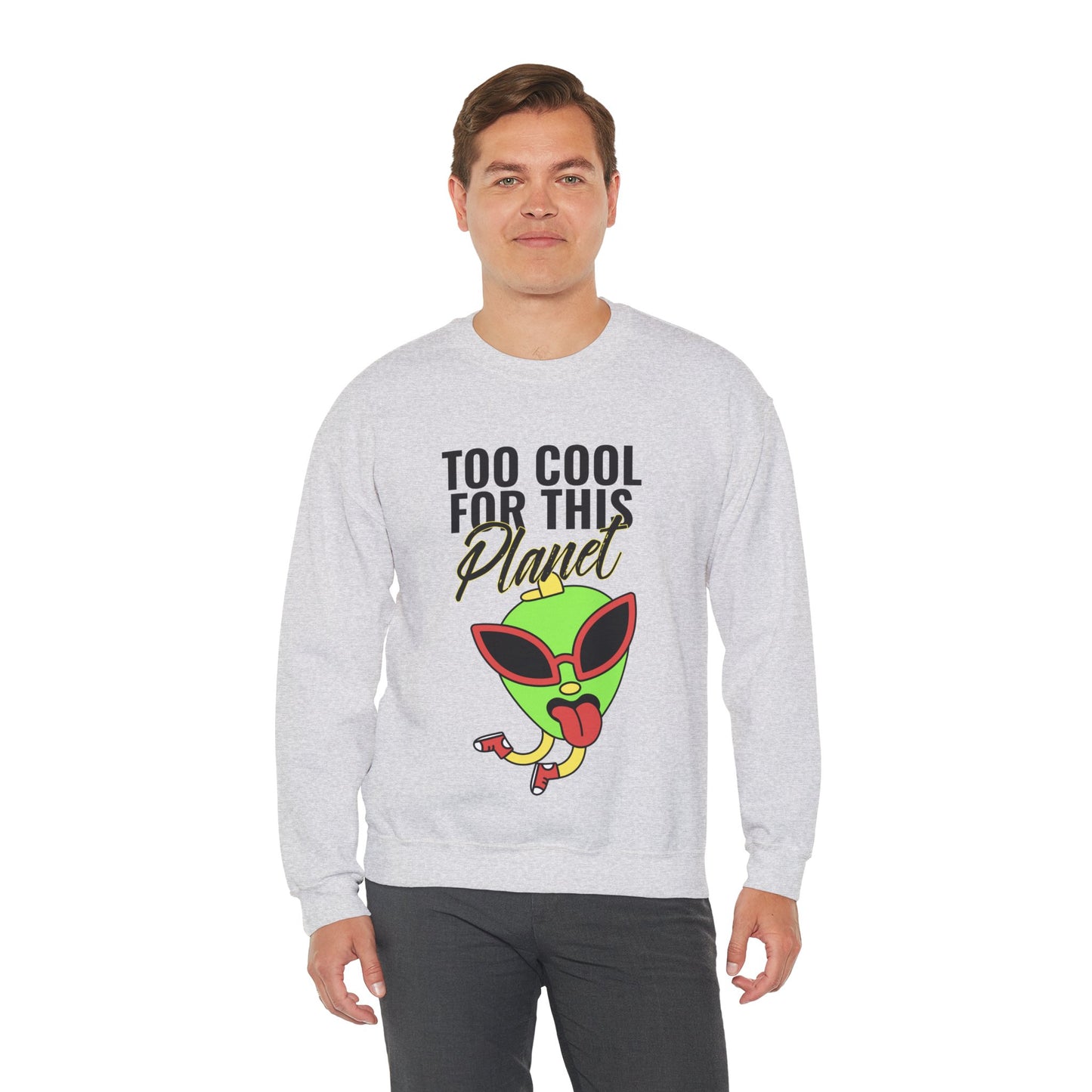 Sweatshirt "Too Cool for this Planet" - Man