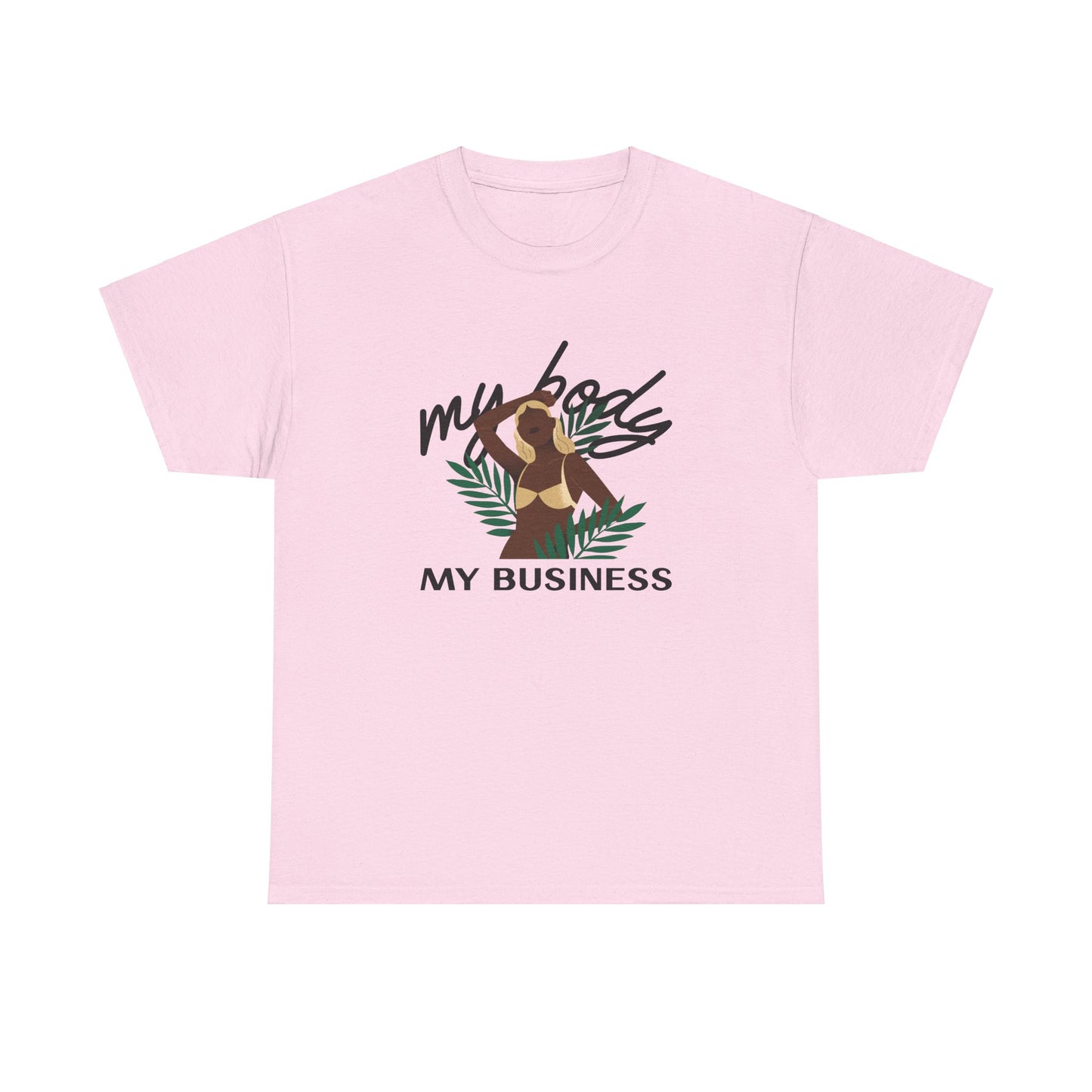 "My Body My Business" - Women's Empowerment T-Shirt - Stand Strong with Romero's