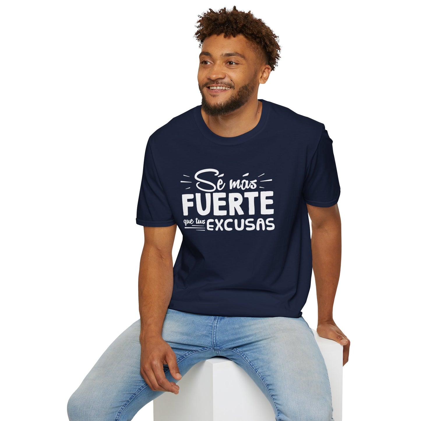 T-Shirt - "Sé más fuerte" - Man