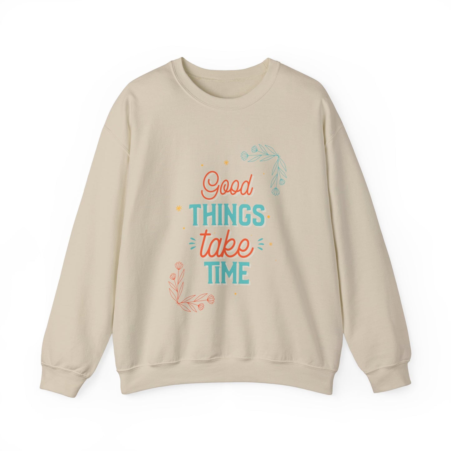 Sweatshirt 'Good Things Take Time' | Women | Romero's: Style with Purpose"