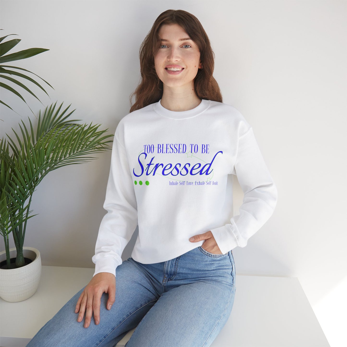 Sweatshirt "Too Blessed to be Stressed" - Woman