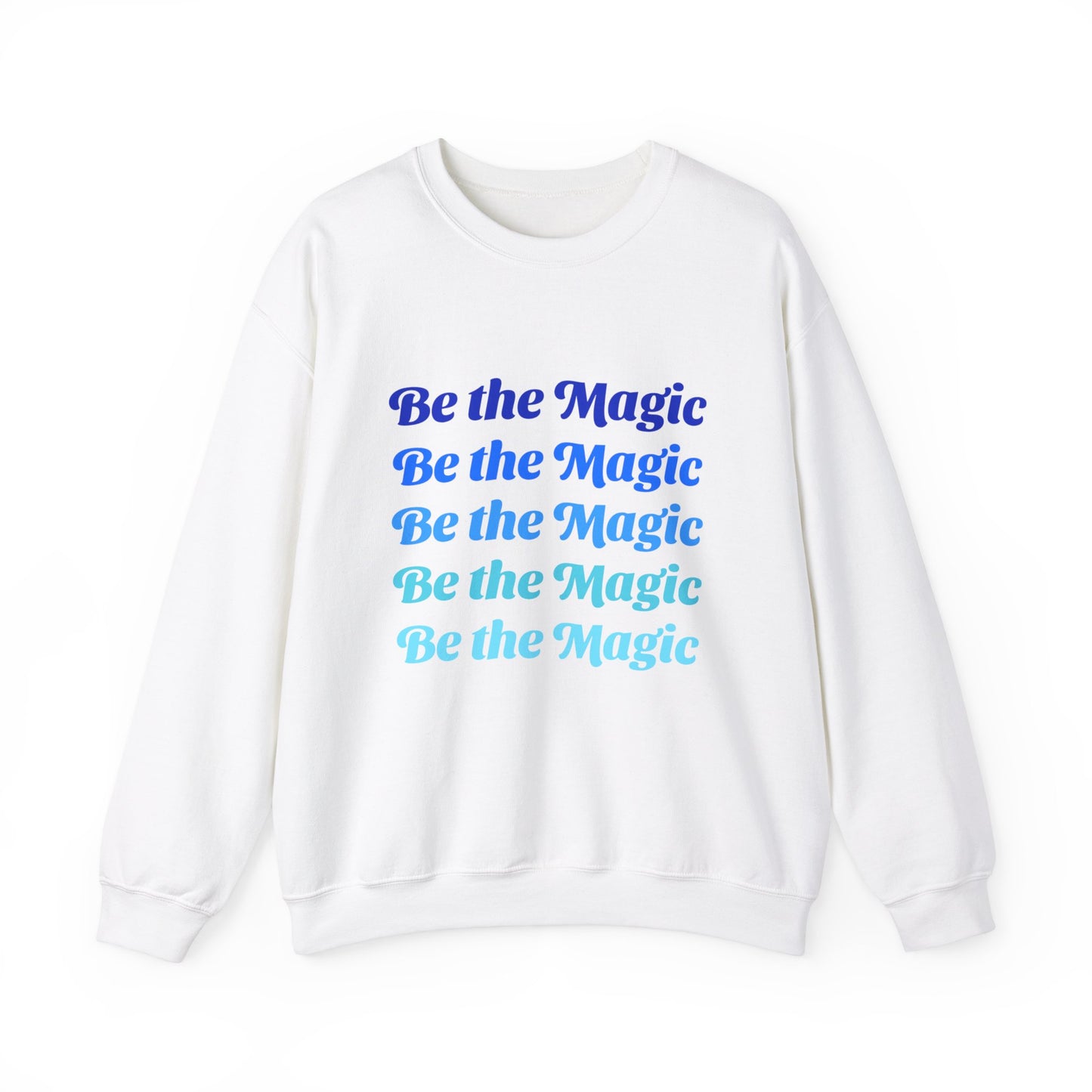 Sweatshirt "Be the Magic" - Woman