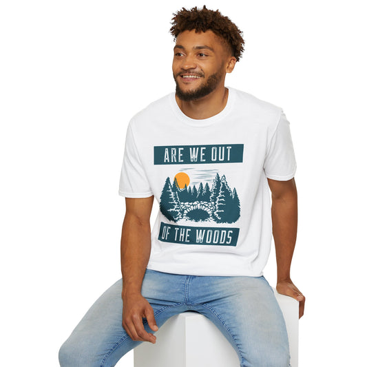 T-Shirt "Are we out of the woods" | Man