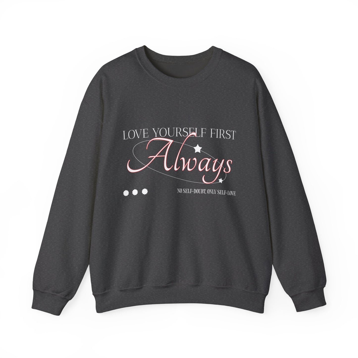 Sweatshirt "Love Yourself First Always" - Woman