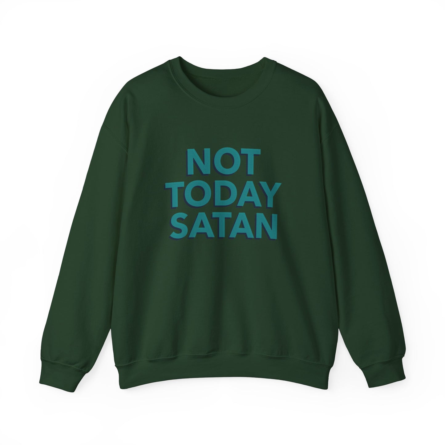 Sweatshirt "Not Today Satan" - Man