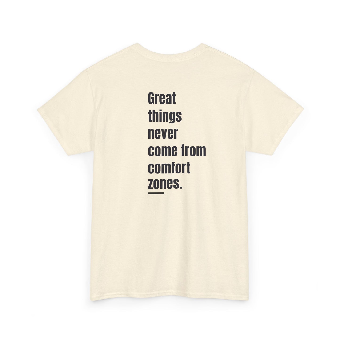 T-shirt - "Great Things Never Come from Comfort Zones" | Men | Romero's