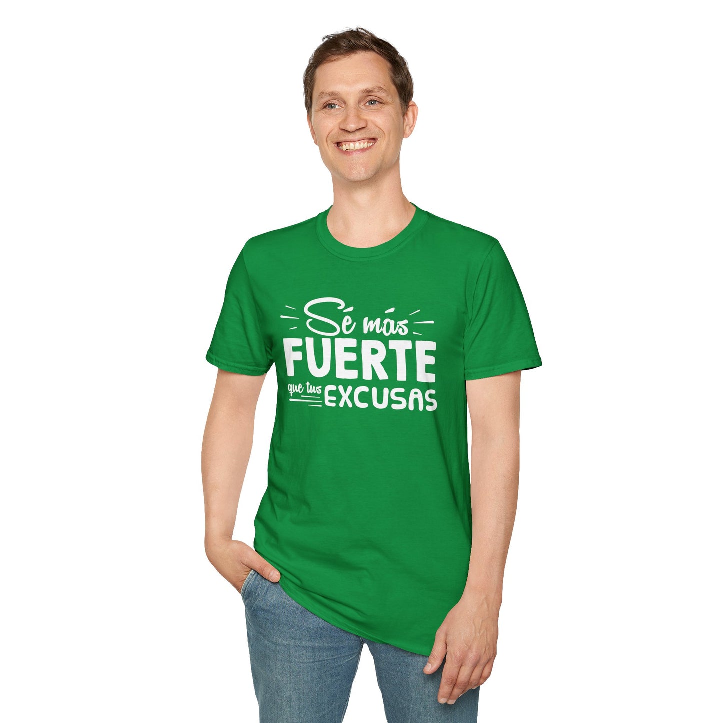 T-Shirt - "Sé más fuerte" - Man