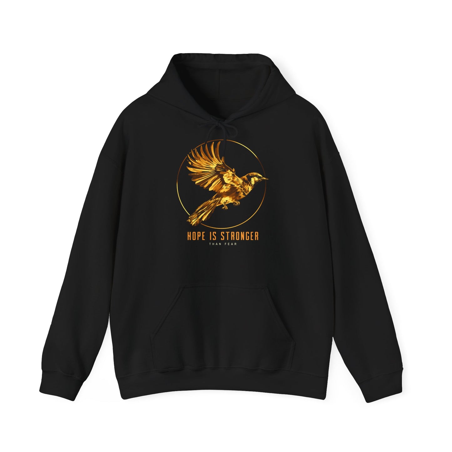 Hooded Sweatshirt "Hope is Stronger than Fear" 