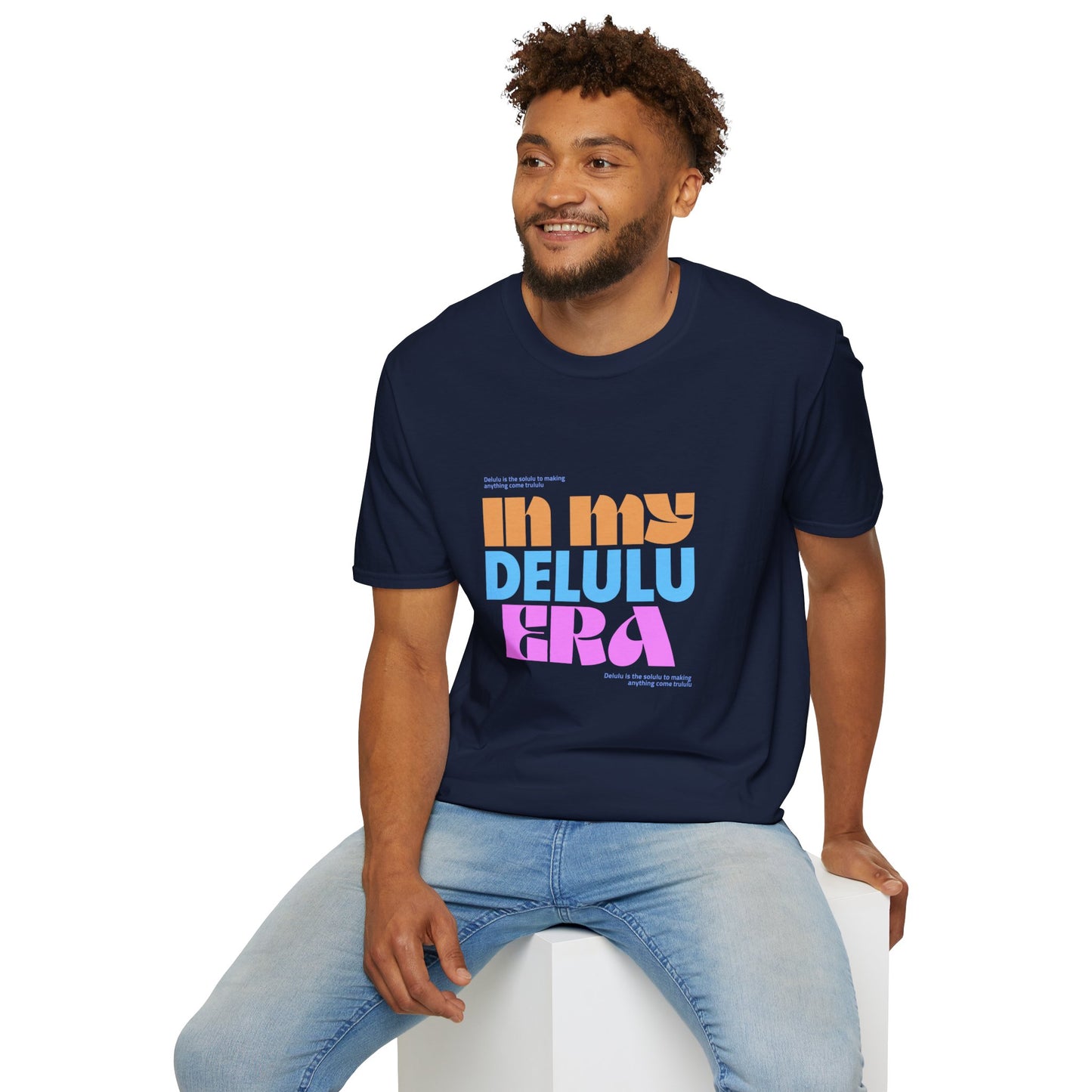 T-shirt "In My Delulu Era" - La Fórmula para Convertir los Sueños en Realidad | Man