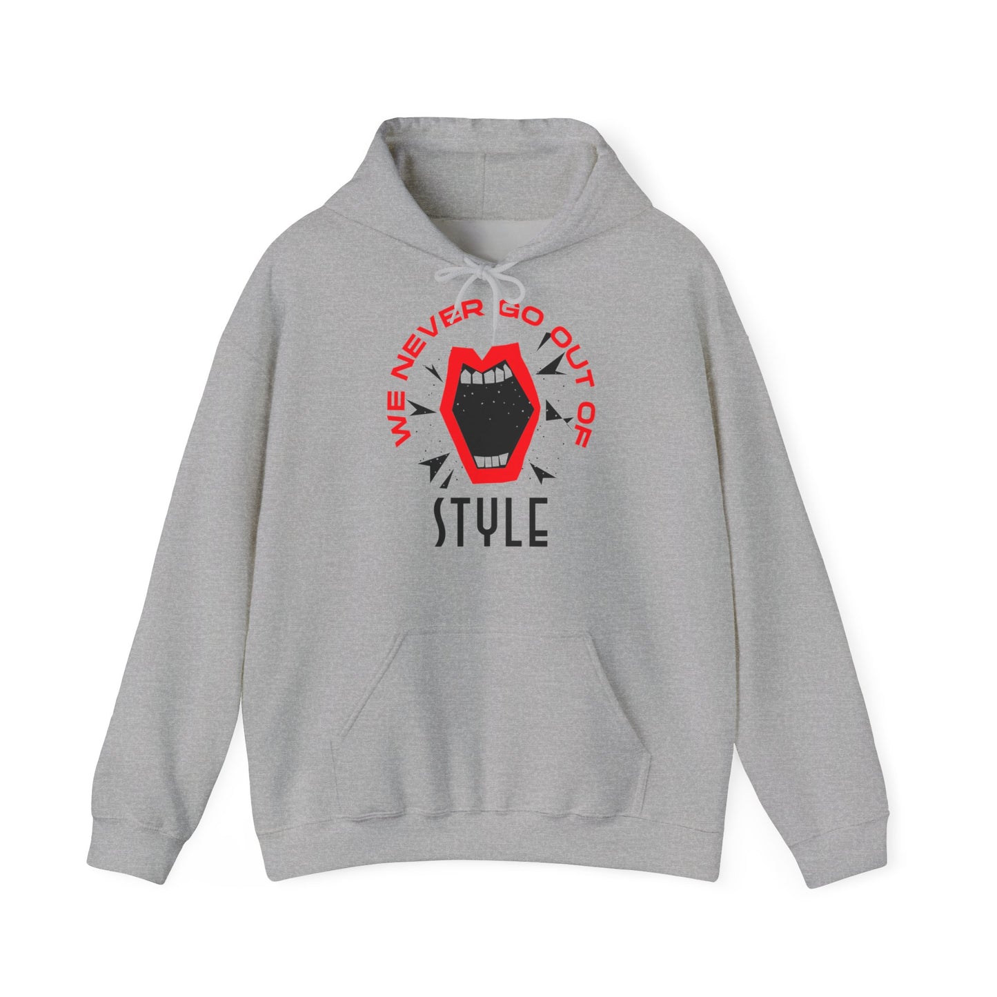 Sweatshirt "We Never Go Out of Style" -  Woman