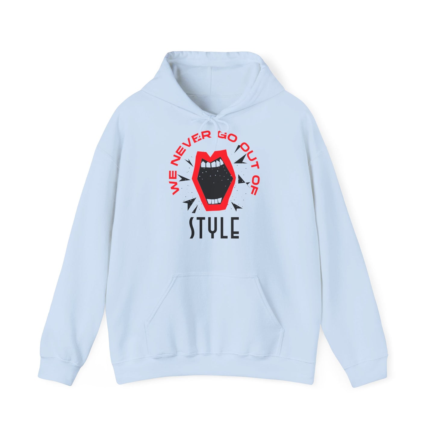 Sweatshirt "We Never Go Out of Style" -  Woman