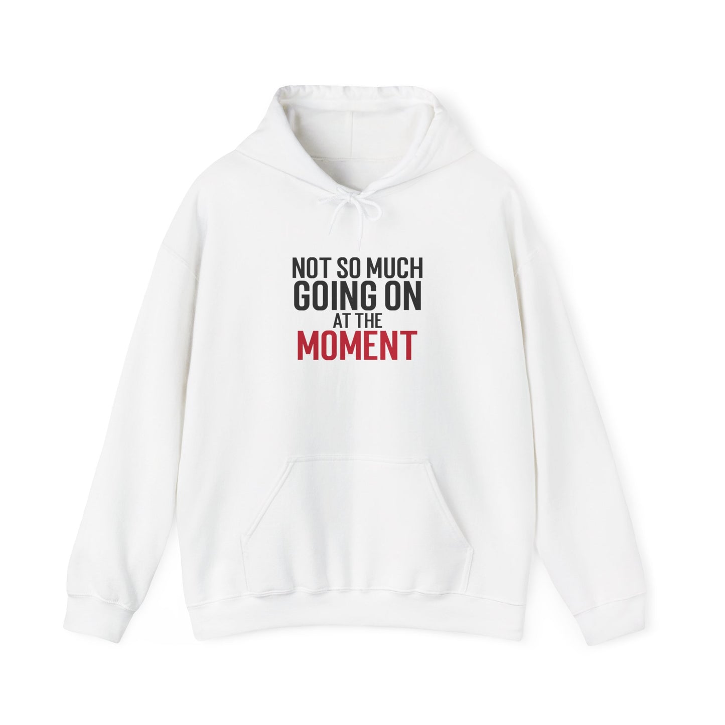 Sweatshirt "Not So Much Going On" - Woman